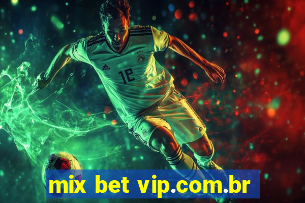 mix bet vip.com.br